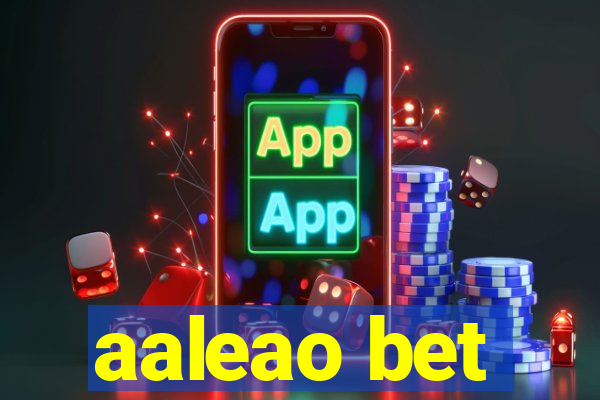 aaleao bet